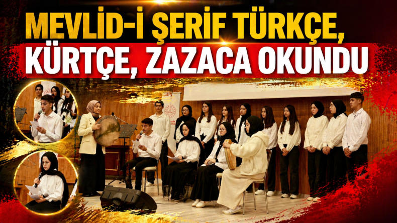Mevlid-i Şerif Türkçe, Kürtçe, Zazaca Okundu