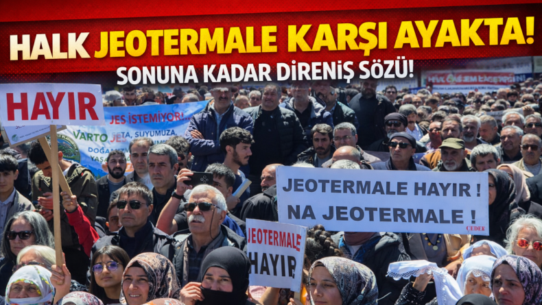 Bingöl ve Muş’ta Jeotermal Sondaj Projesine Tepki: “Toprağımıza Dokunma”