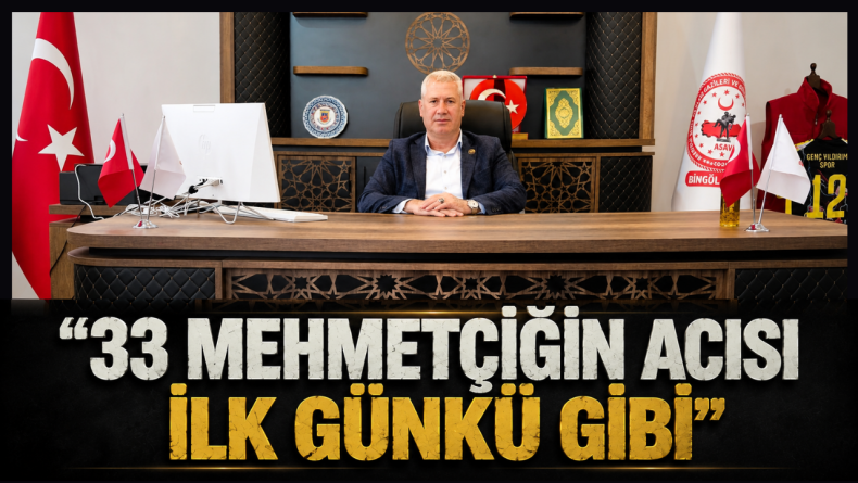 “33 Mehmetçiğin acısı ilk günkü gibi”