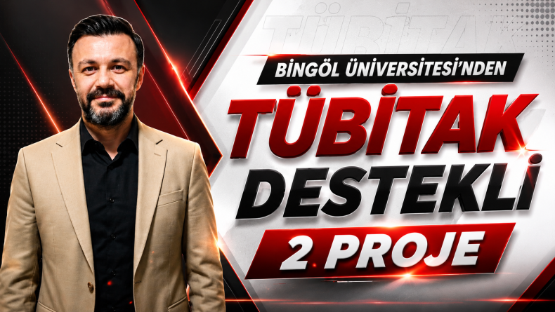Bingöl Üniversitesi’nden TÜBİTAK Destekli 2 Proje