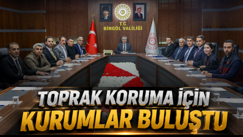 Toprak Koruma İçin Kurumlar Buluştu