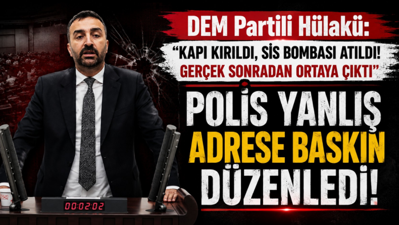 Dem Partili Hülakü “Yanlış Adrese Baskında 14 Yaşındaki Çocuk Yaralandı”