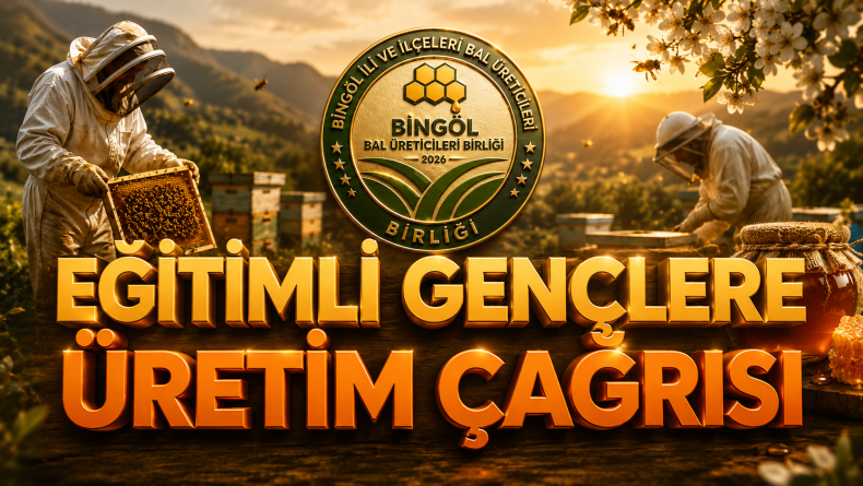 Bingöl’den Eğitimli Kesime Arıcılık Çağrısı