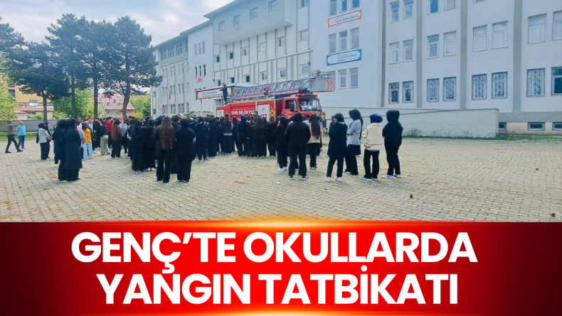 Genç’te Okullarda Yangın ve Tahliye Tatbikatı