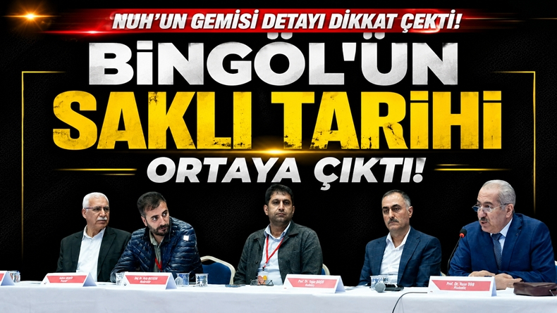 Bingöl’ün Derin Tarihi Masaya Yatırıldı