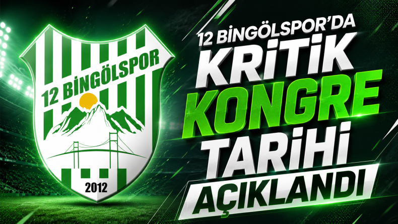 12 Bingölspor’da Kritik Kongre Tarihi Açıklandı