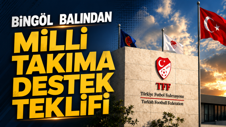 Bingöl Balı Üreticileri Birliği’nden Milli Takıma Destek Teklifi