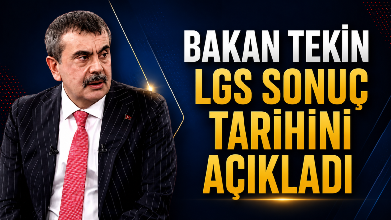 Bakan Tekin LGS Sonuç Tarihi Açıklandı!