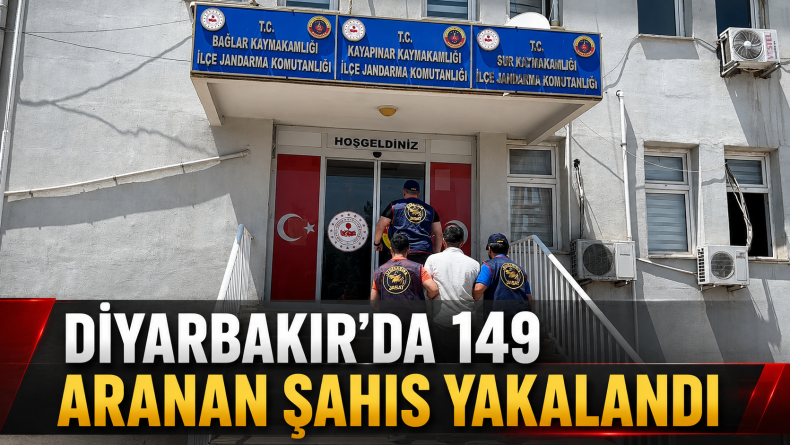 Diyarbakır’da 149 Aranan Şahıs Yakalandı