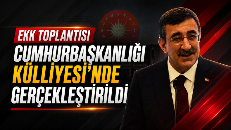 EKK Toplantısı Cumhurbaşkanlığı Külliyesi’nde Gerçekleştirildi