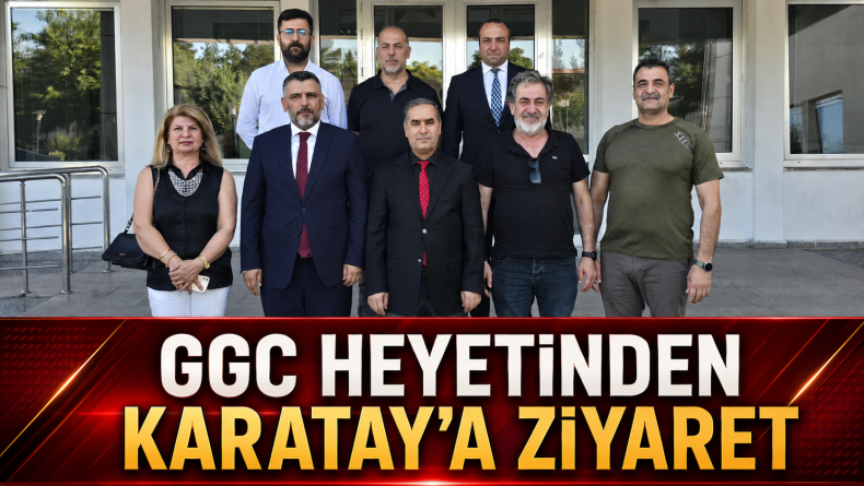 GGC Heyetinden Karatay’a Ziyaret
