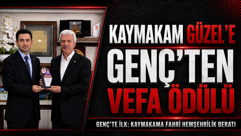 Genç’te İlk: Kaymakama Fahri Hemşehrilik Beratı