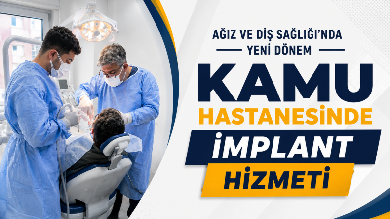 Bingöl’de Kamu Hastanesinde İmplant Hizmeti