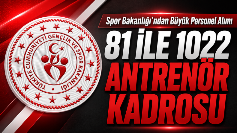 81 İlde Antrenör Alımı Duyuruldu