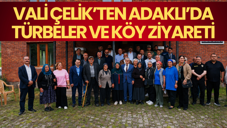 Vali Çelik’ten Adaklı’da Türbeler ve Köy Ziyareti