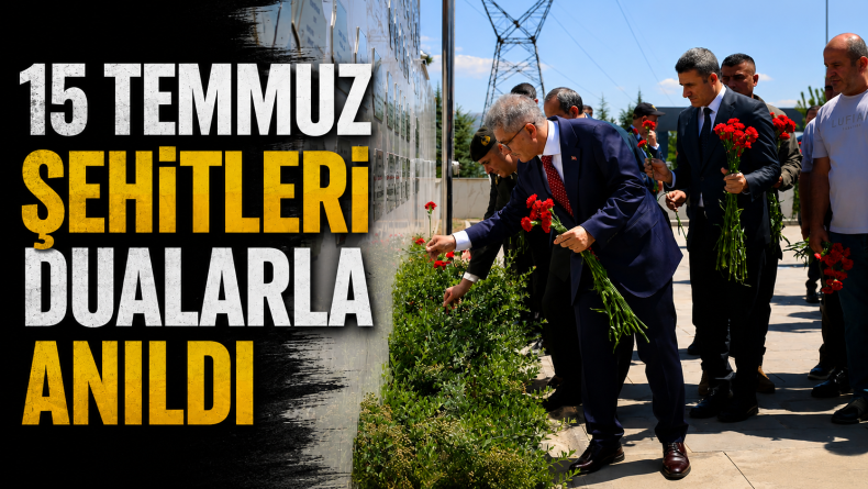 15 Temmuz Şehitleri Dualarla Anıldı