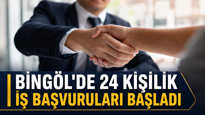 Bingöl’de 24 Kişilik İş Başvuruları Başladı