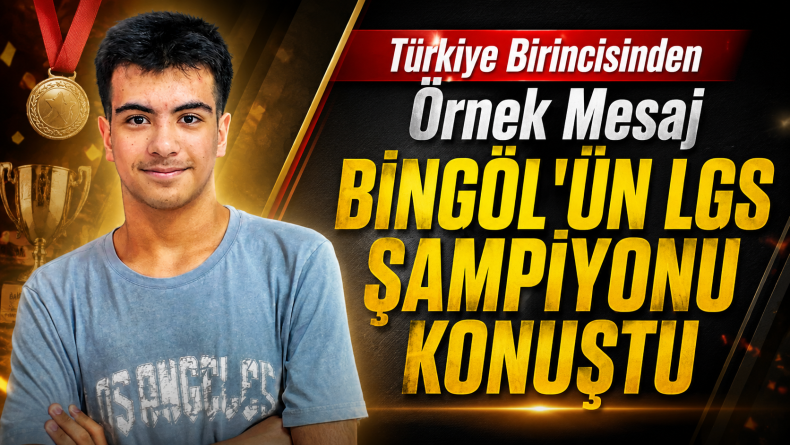 Bingöl’de LGS Şampiyonundan Başarı Reçetesi