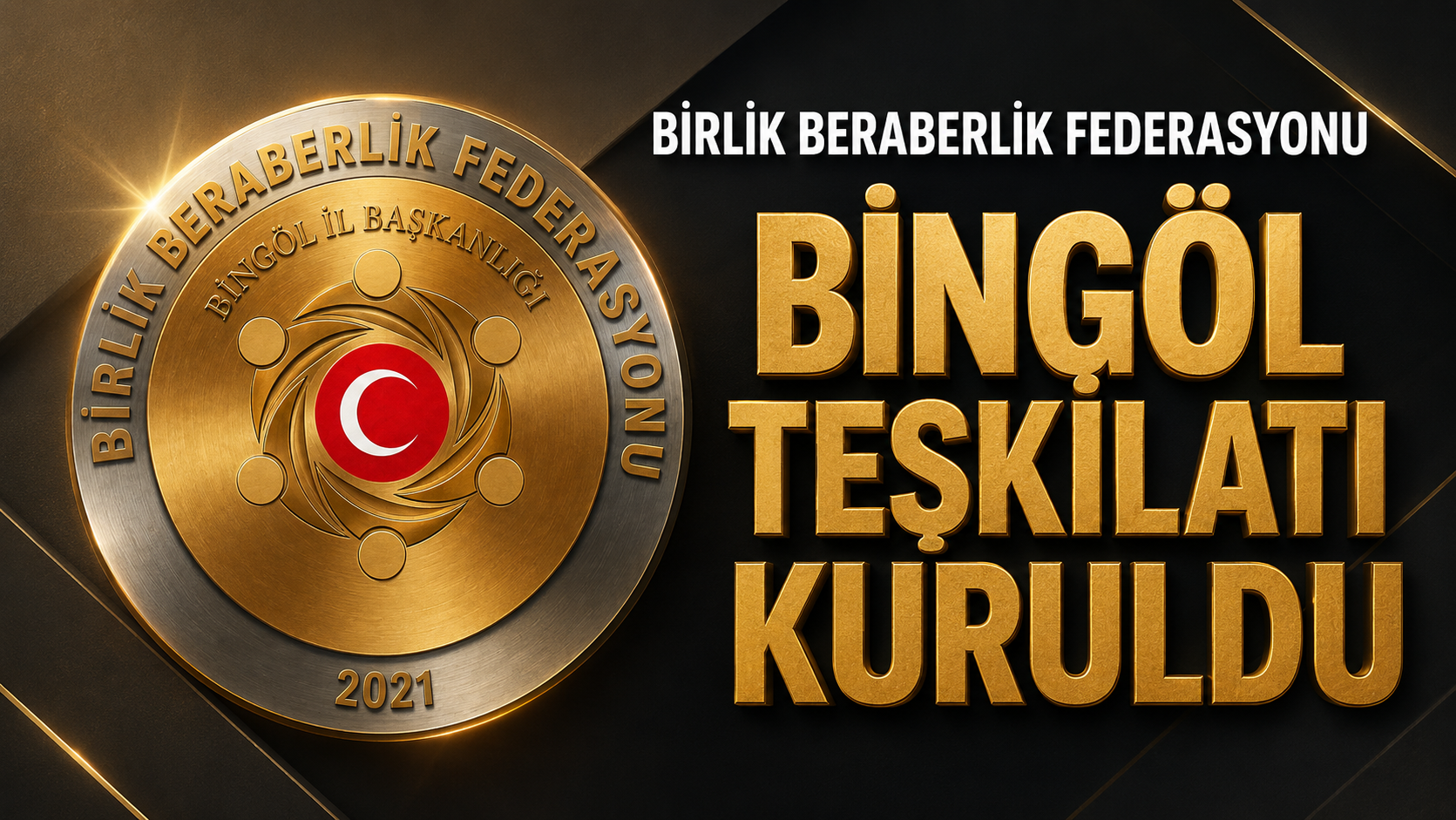Birlik Beraberlik Federasyonu Bingöl Teşkilatı Kuruldu