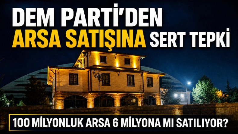 ‘100 Milyonluk Arsa 6 Milyona Satışta’ İddiası