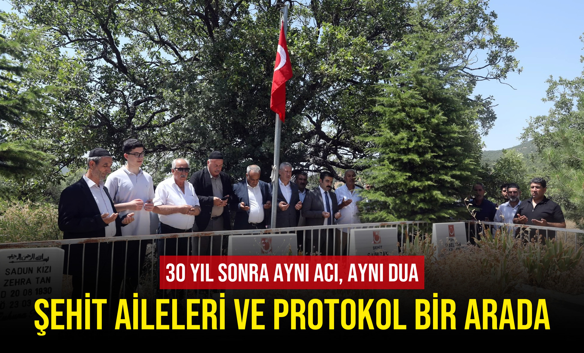 30 Yıl Sonra Aynı Acı, Aynı Dua