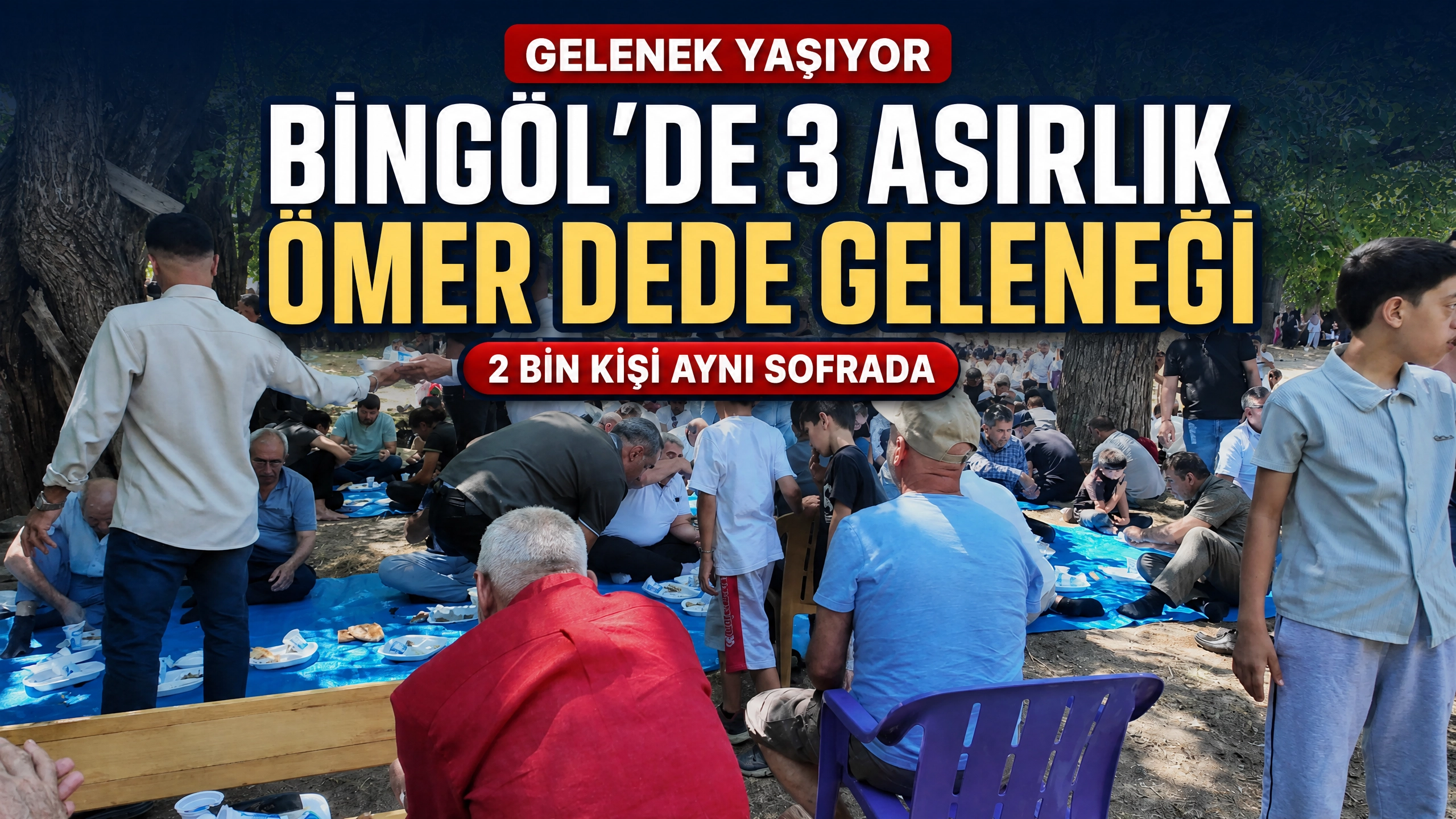 Bingöl’de 3 Asırlık ‘Ömer Dede’ Geleneği