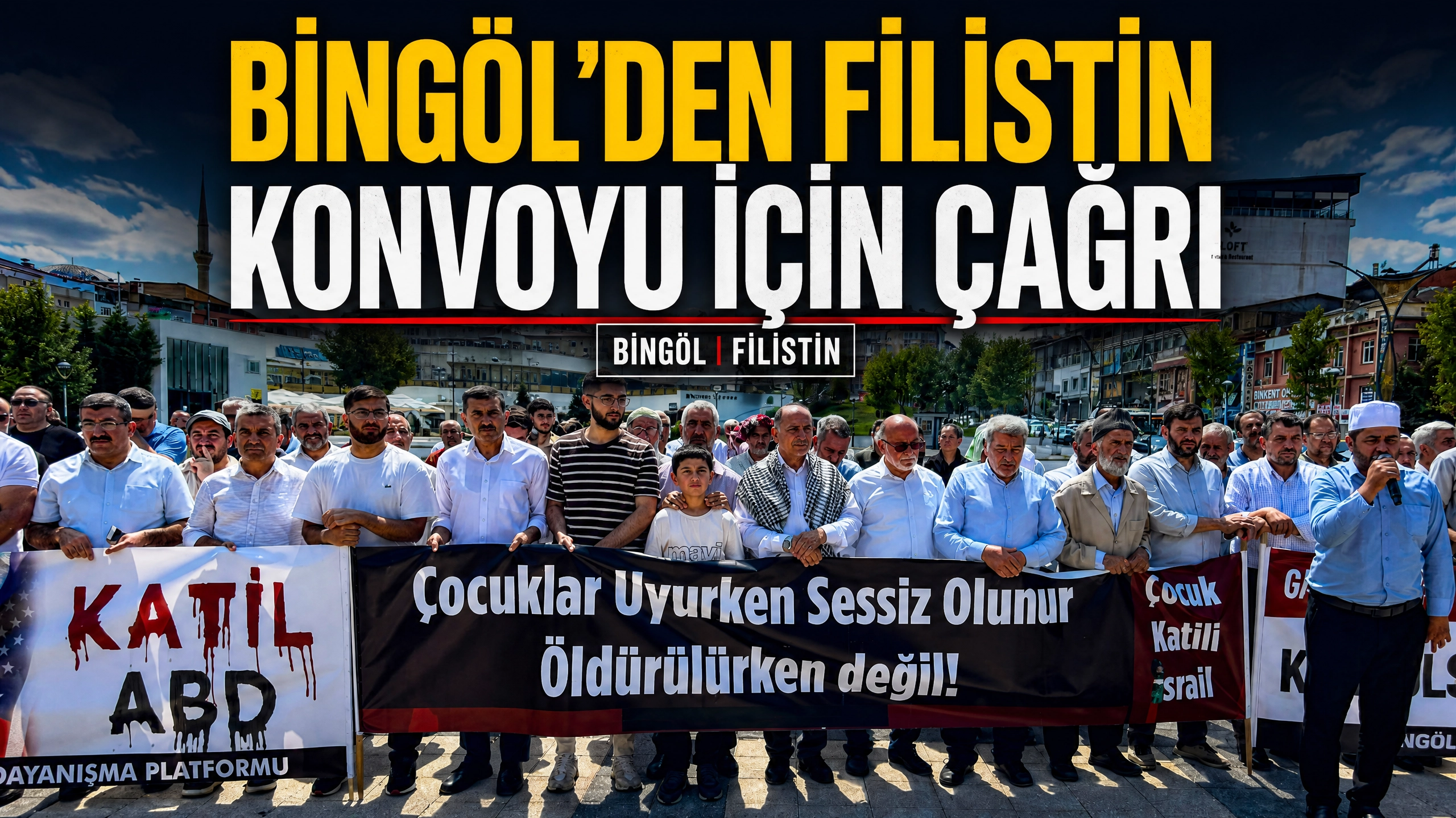 Bingöl’den ‘Uluslararası Filistin Konvoyu’ İçin Çağrı
