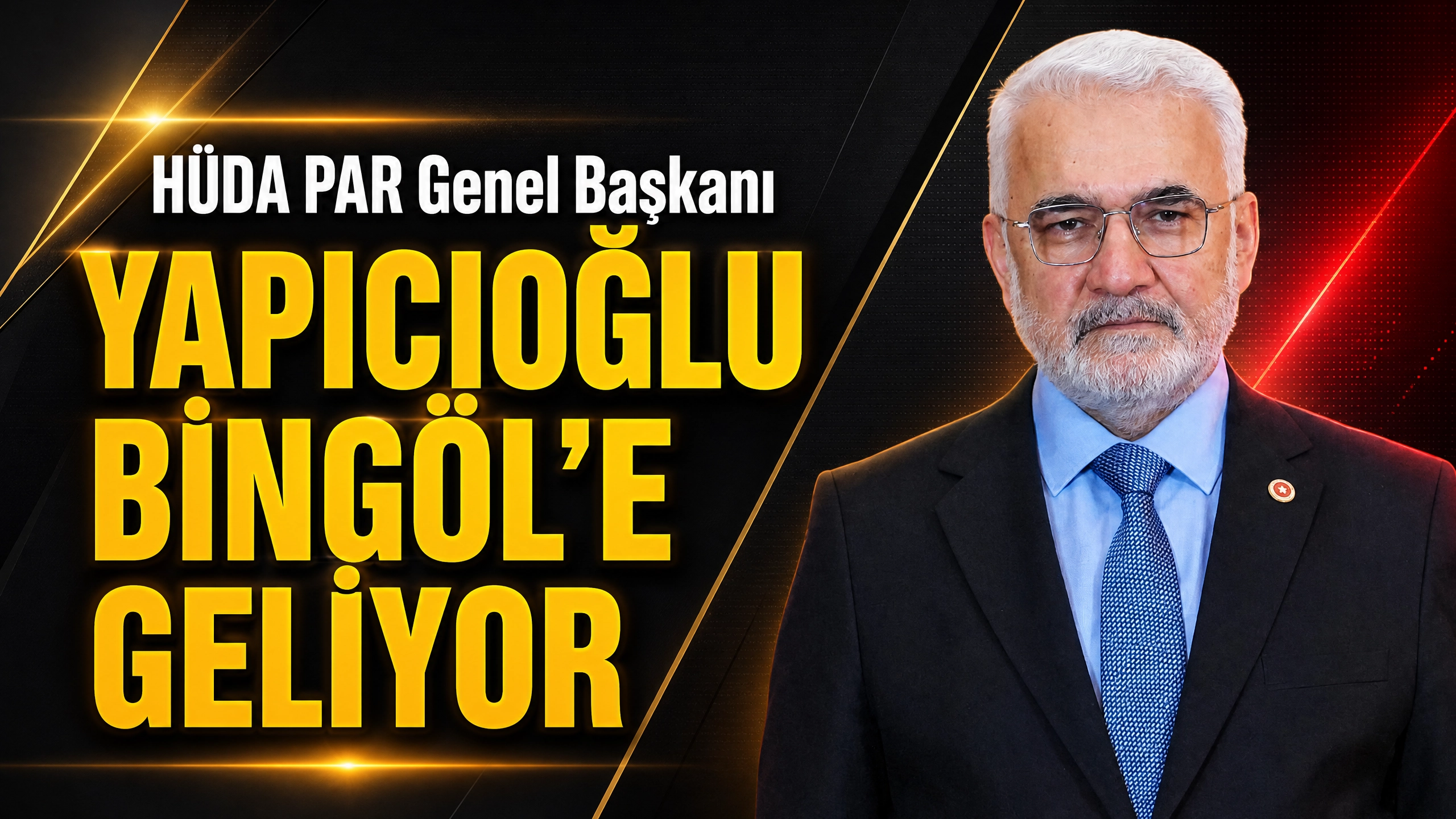 Yapıcıoğlu Bingöl’e Geliyor