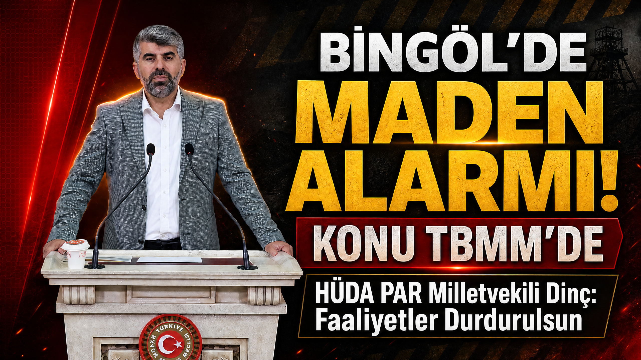 HÜDA PAR Milletvekili Dinç Faaliyetler Durdurulsun