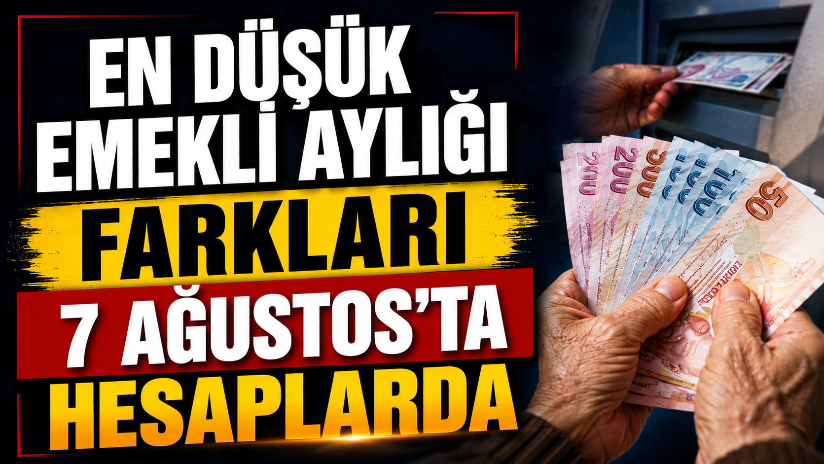 En Düşük Emekli Aylığı Farkları 7 Ağustos’ta Hesaplarda