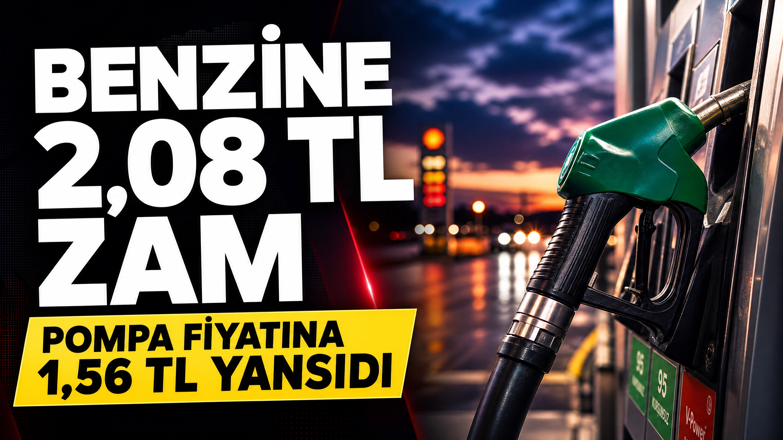 Benzine 2,08 Lira Zam: Pompa Fiyatına 1,56 Lira Yansıdı