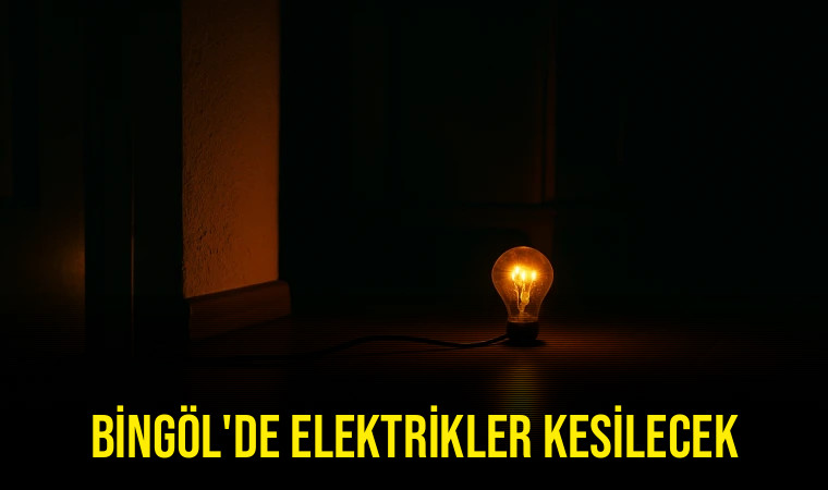 Bingöl’de Pazar Günü Planlı Elektrik Kesintisi Uygulanacak