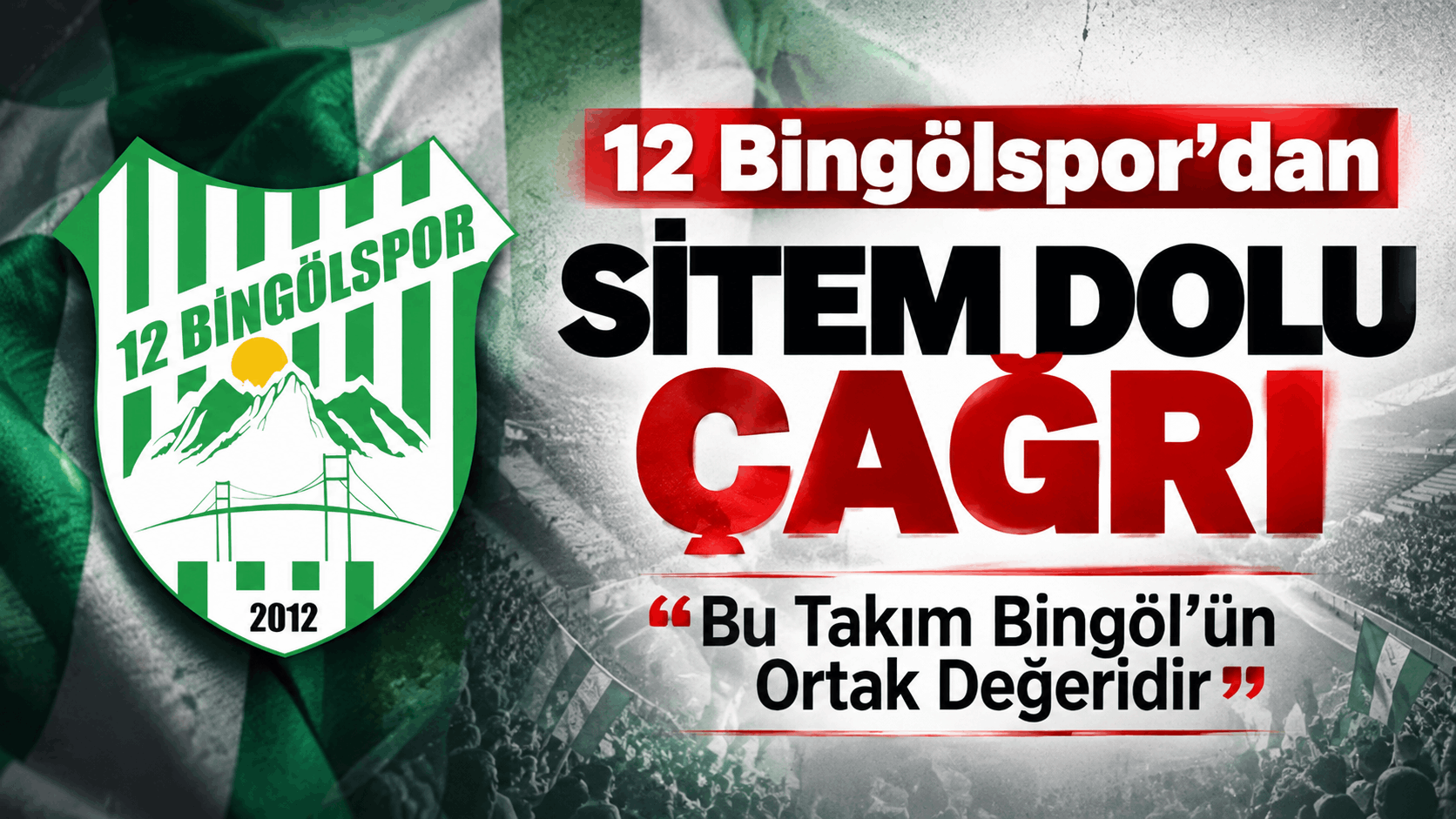 12 Bingölspor’dan Sitem Dolu Çağrı