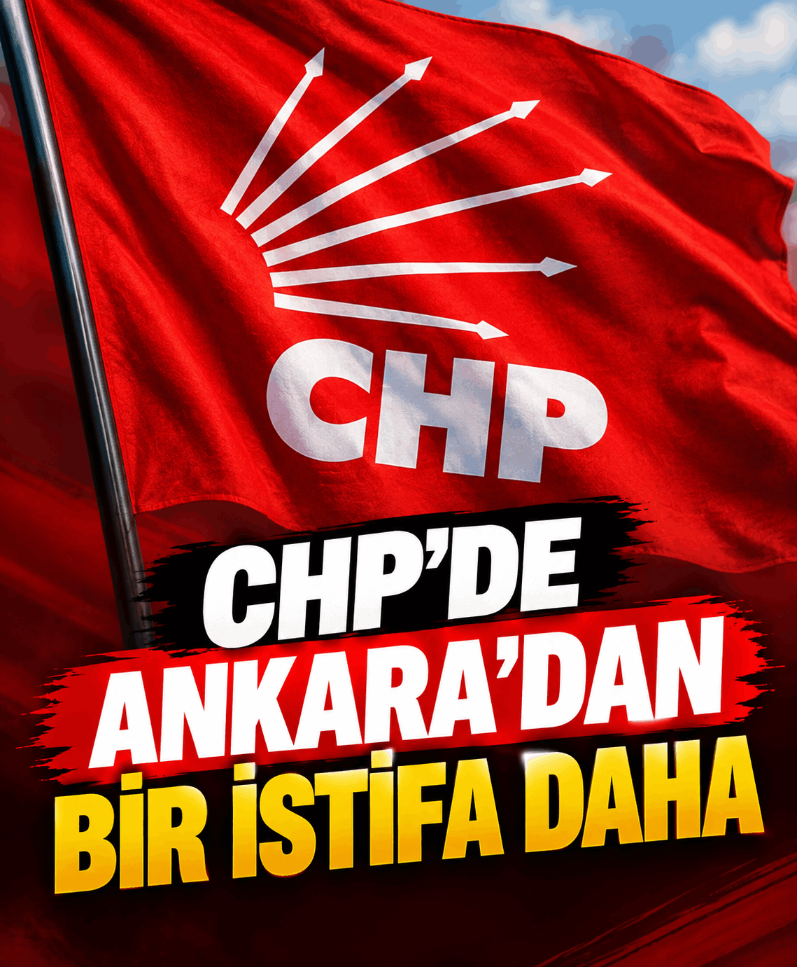 CHP’de Ankara’dan Bir İstifa Daha
