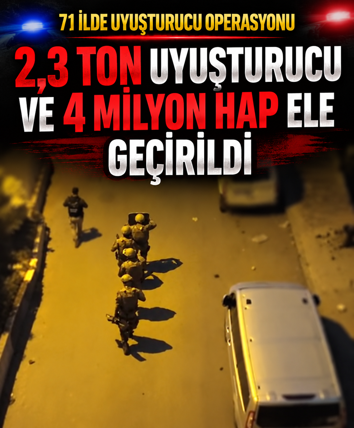 71 İlde Uyuşturucu Operasyonu!