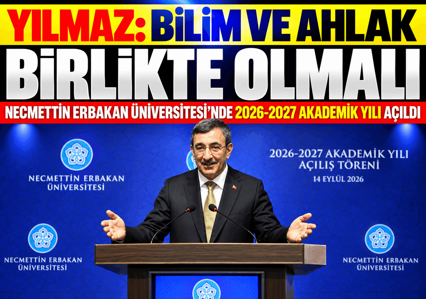 Yılmaz: Bilim ve Ahlak Birlikte Olmalı