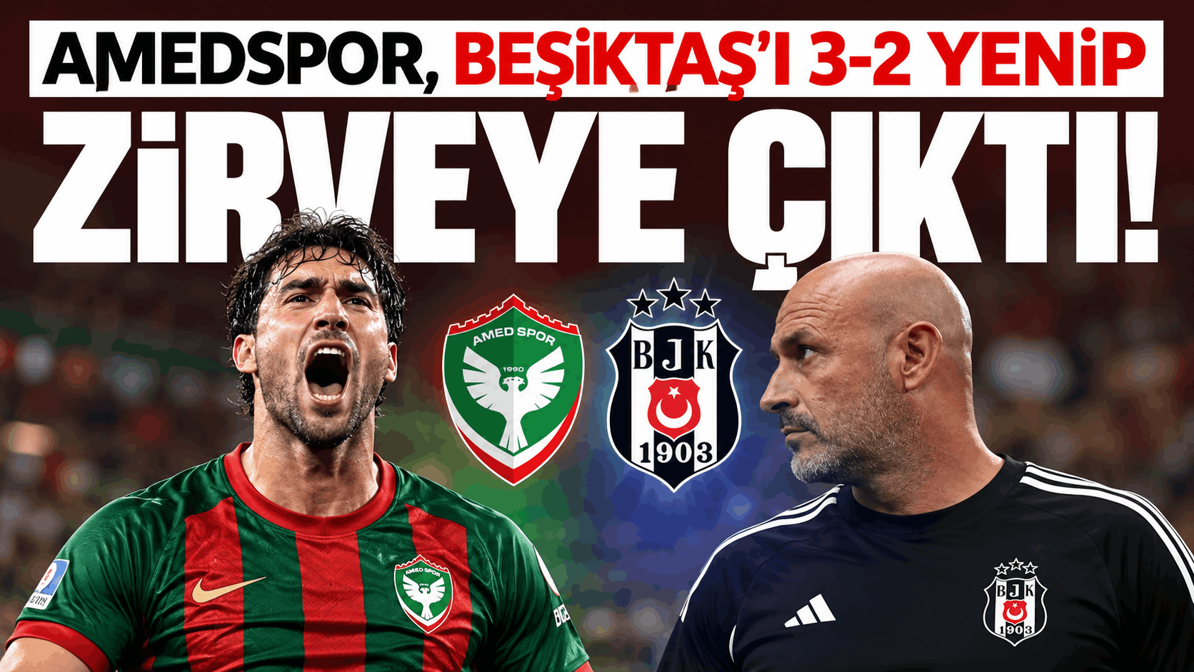 Amedspor, Beşiktaş’ı 3-2 Yenip Zirveye Çıktı