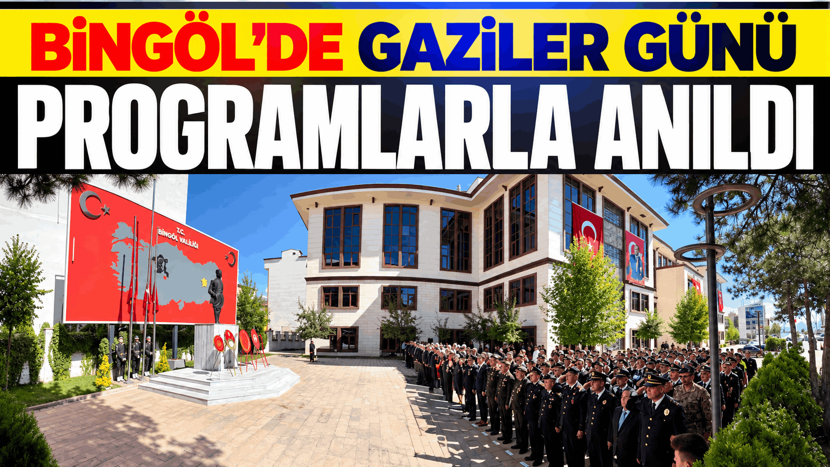 Bingöl’de Gaziler Günü Programlarla Anıldı