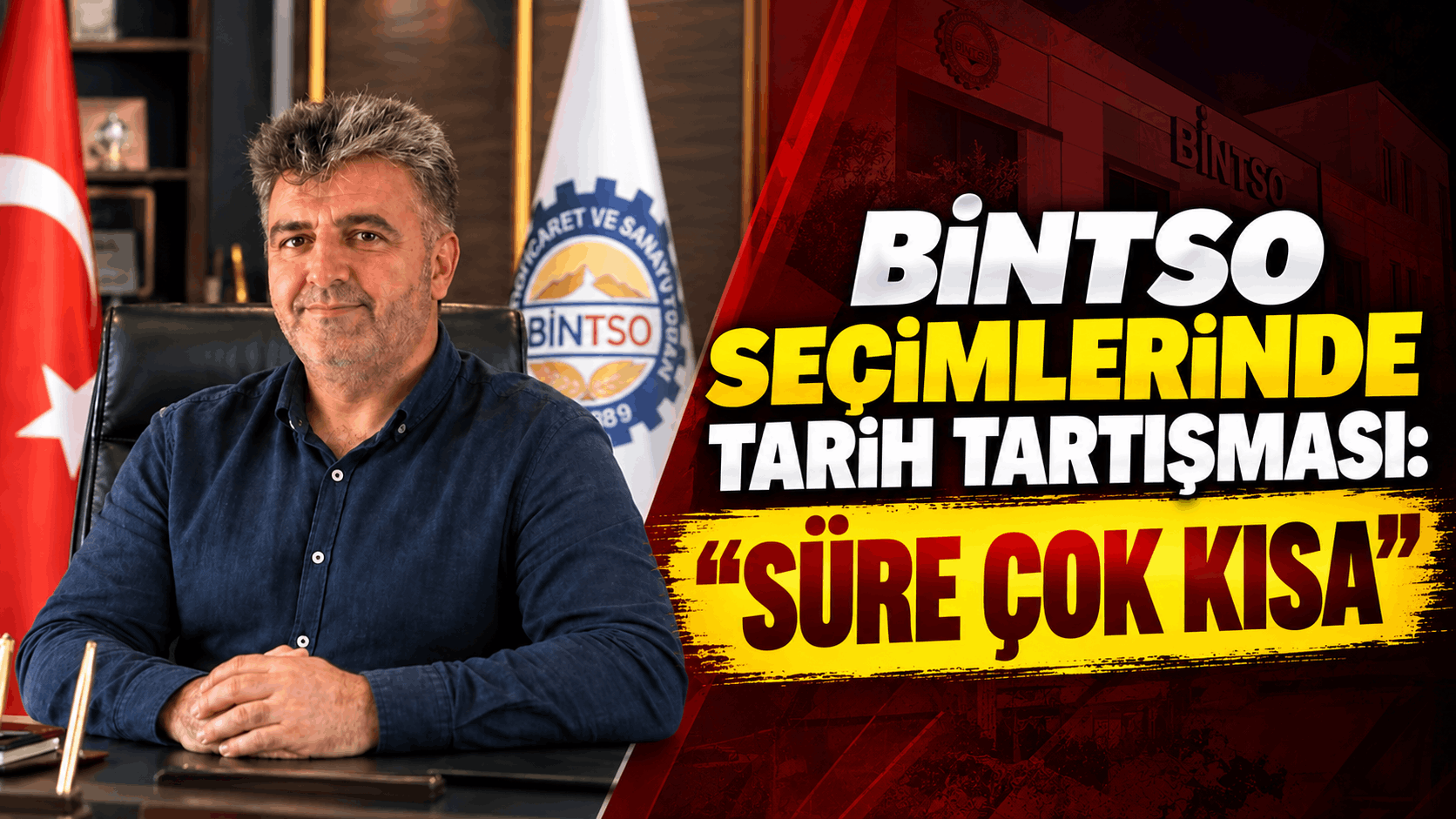 BİNTSO Seçimlerinde Tarih Tartışması: “Süre Çok Kısa”