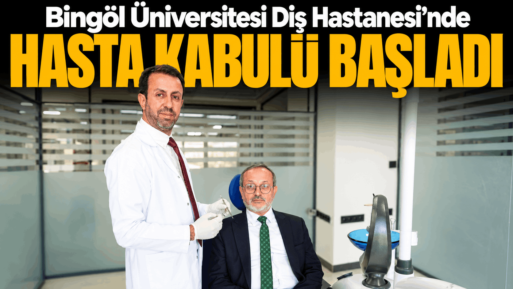 Bingöl Üniversitesi Diş Hastanesi’nde hasta kabulü başladı