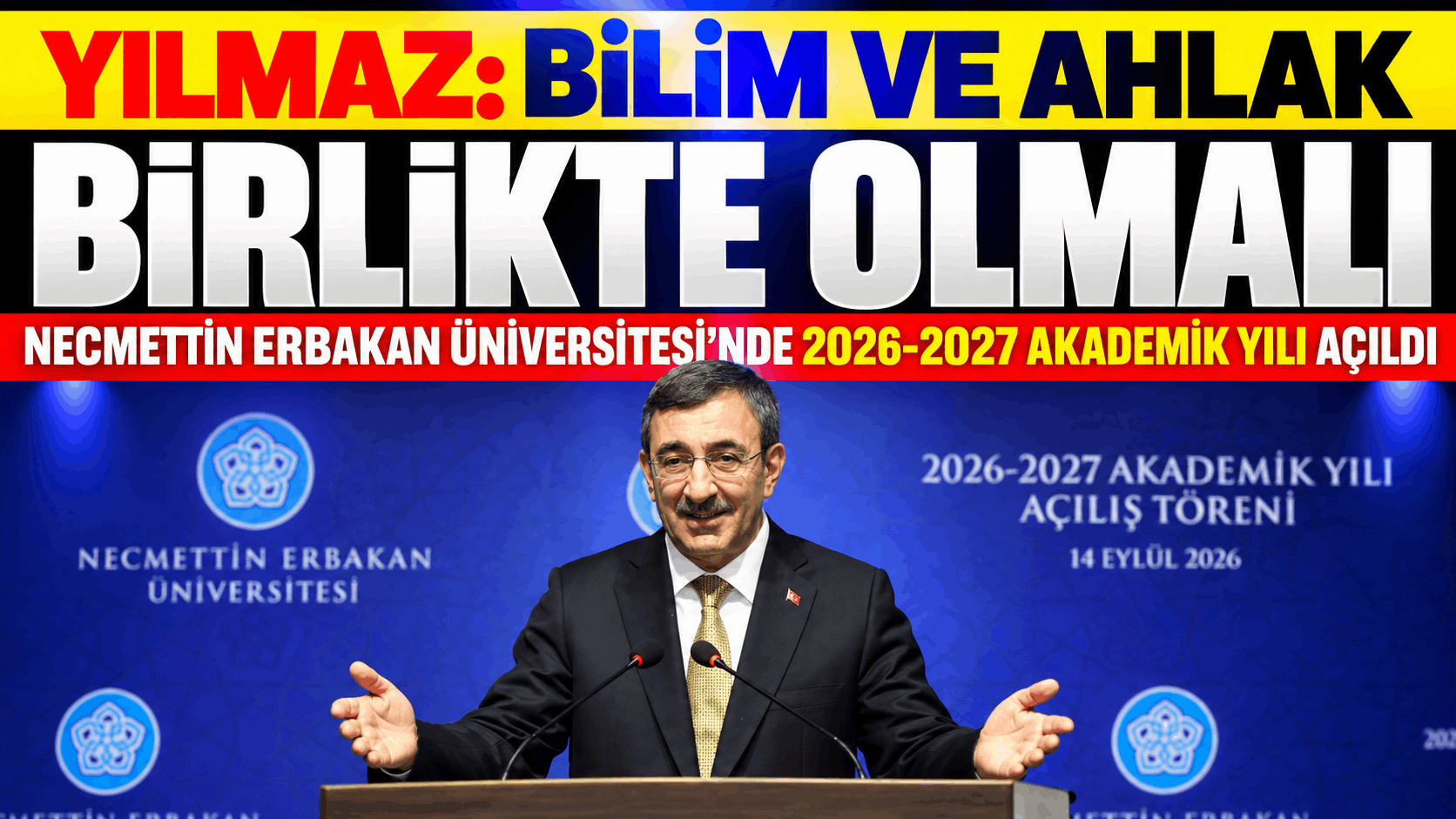 Yılmaz: Bilim ve Ahlak Birlikte Olmalı