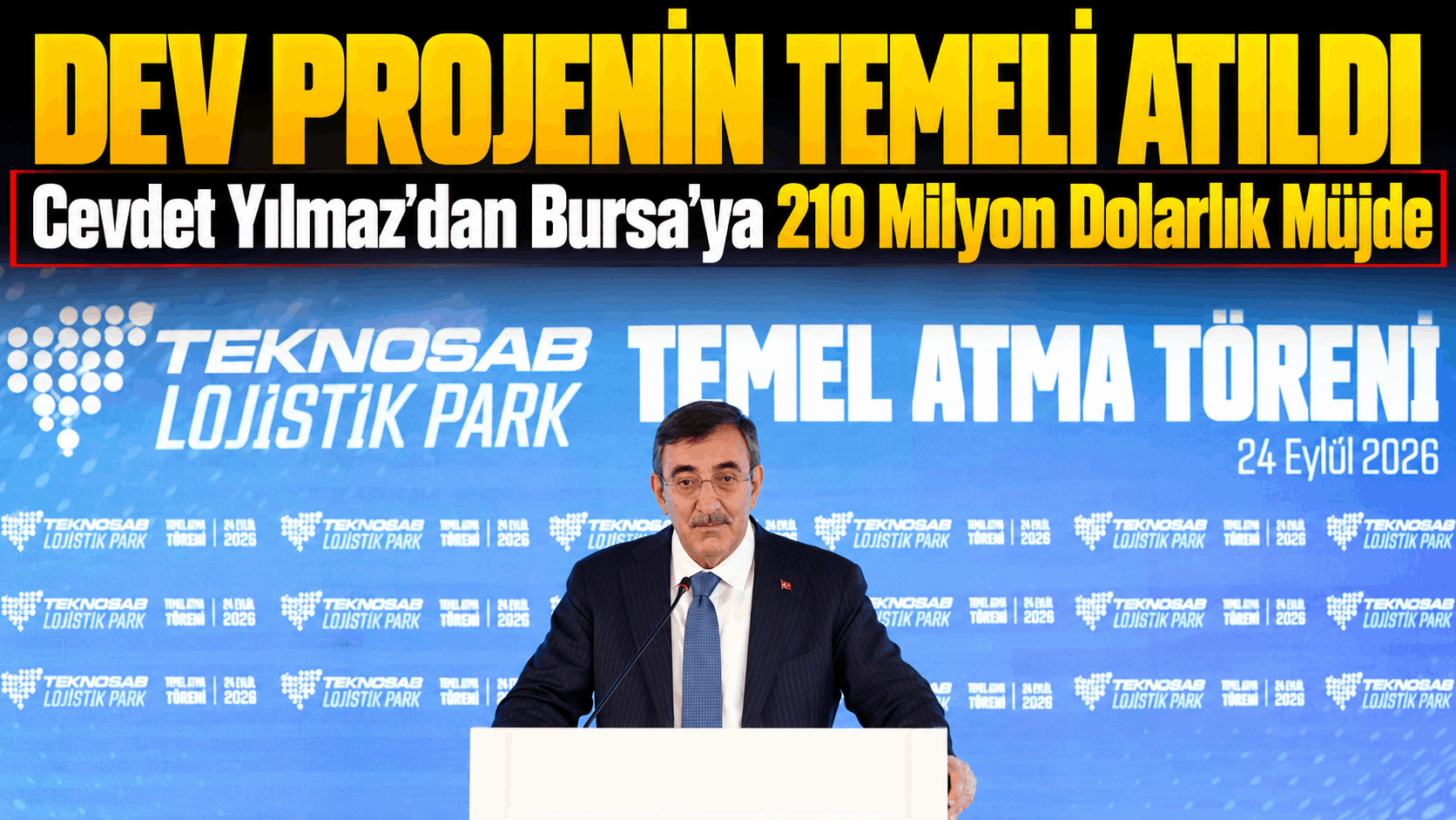 Cevdet Yılmaz’dan Bursa’ya 210 Milyon Dolarlık Müjde