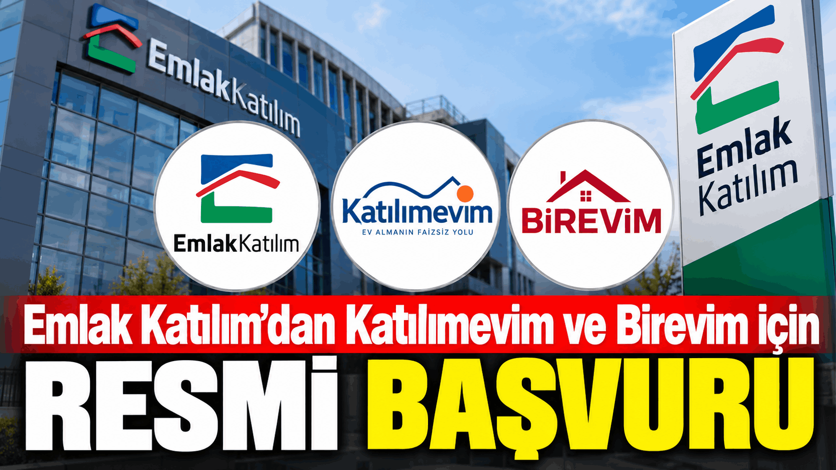 Emlak Katılım’dan Katılımevim ve Birevim için resmi başvuru