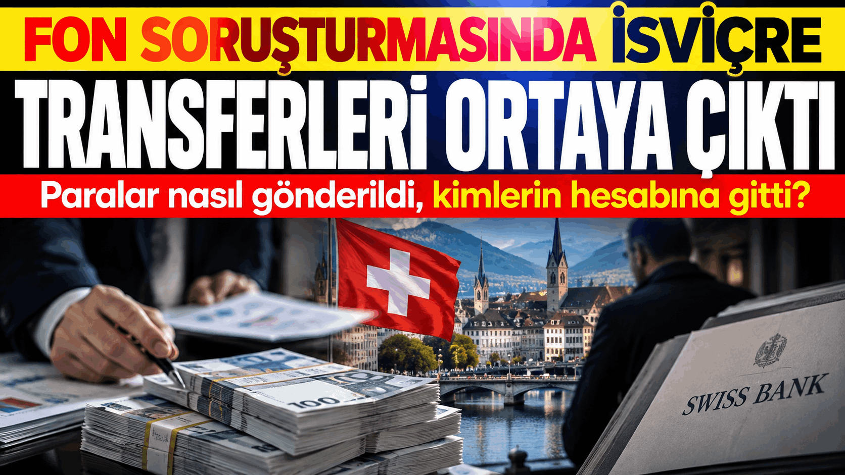 İsviçre’ye Milyonluk Transfer