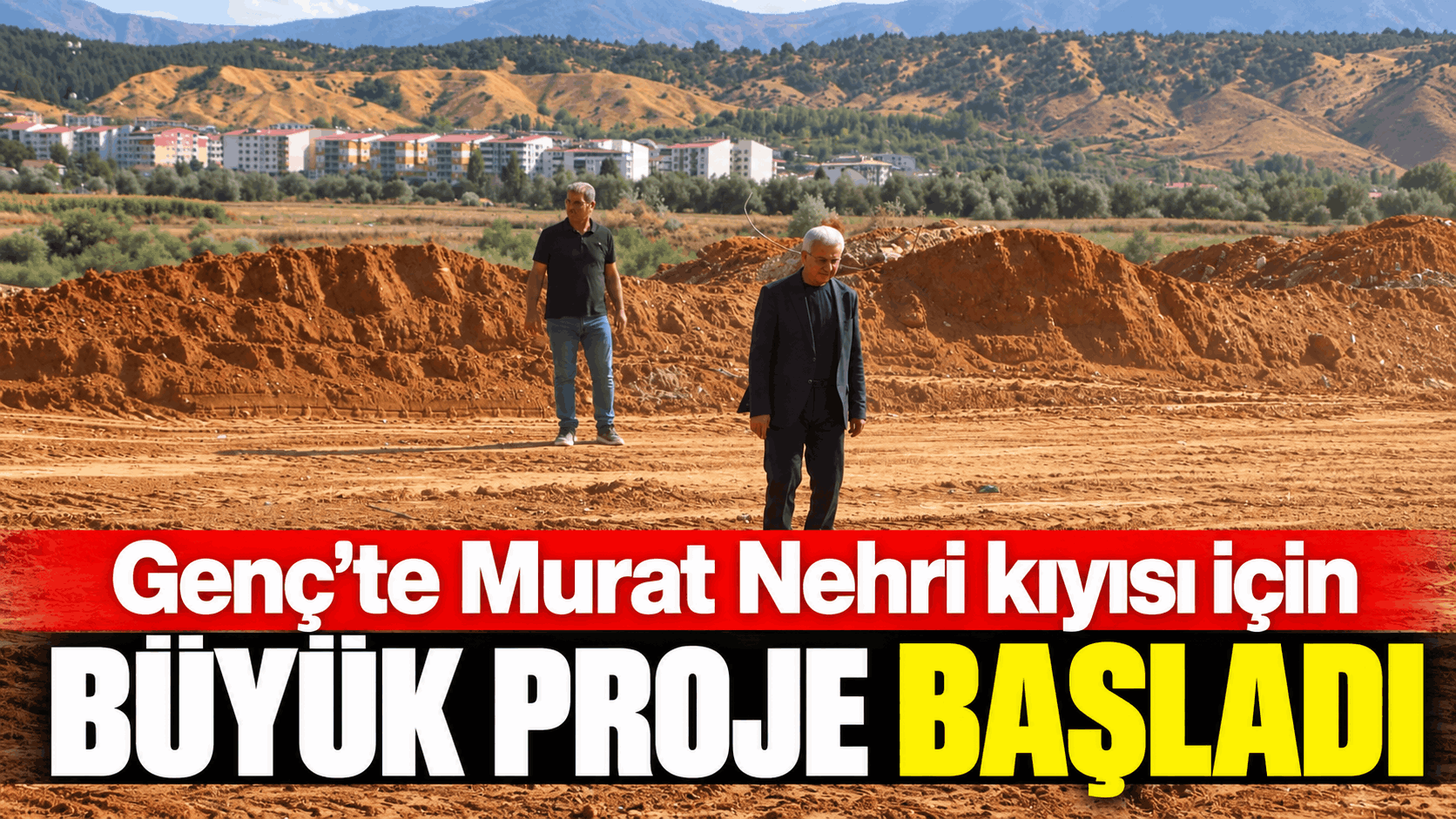 Genç’te Murat Nehri kıyısı için büyük proje başladı