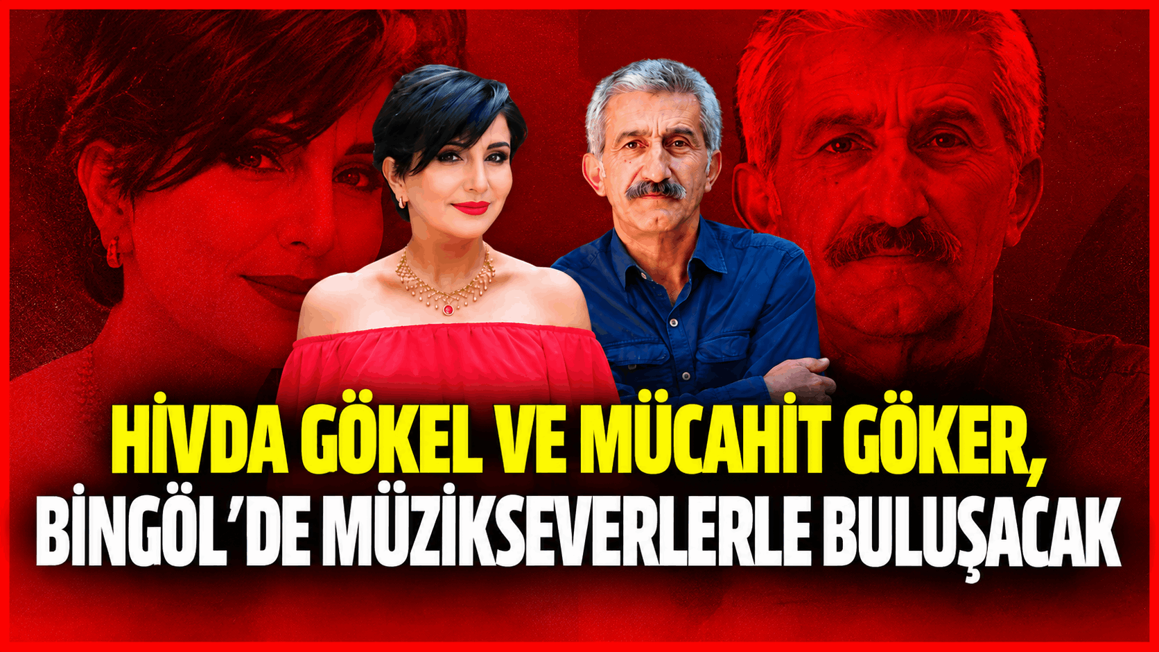 Hivda Gökel Ve Mücahit Göker, Bingöl’de Müzikseverlerle Buluşacak