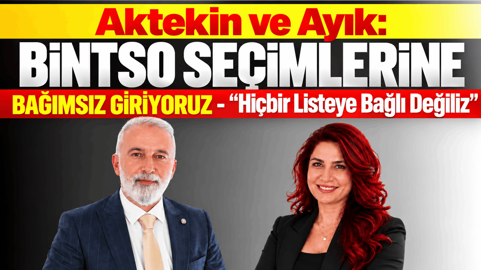 Aktekin ve Ayık: BİNTSO Seçimlerine Bağımsız Giriyoruz