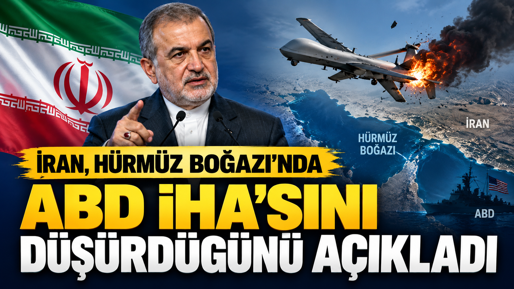 İran, ABD İHA’sını düşürdüğünü açıkladı