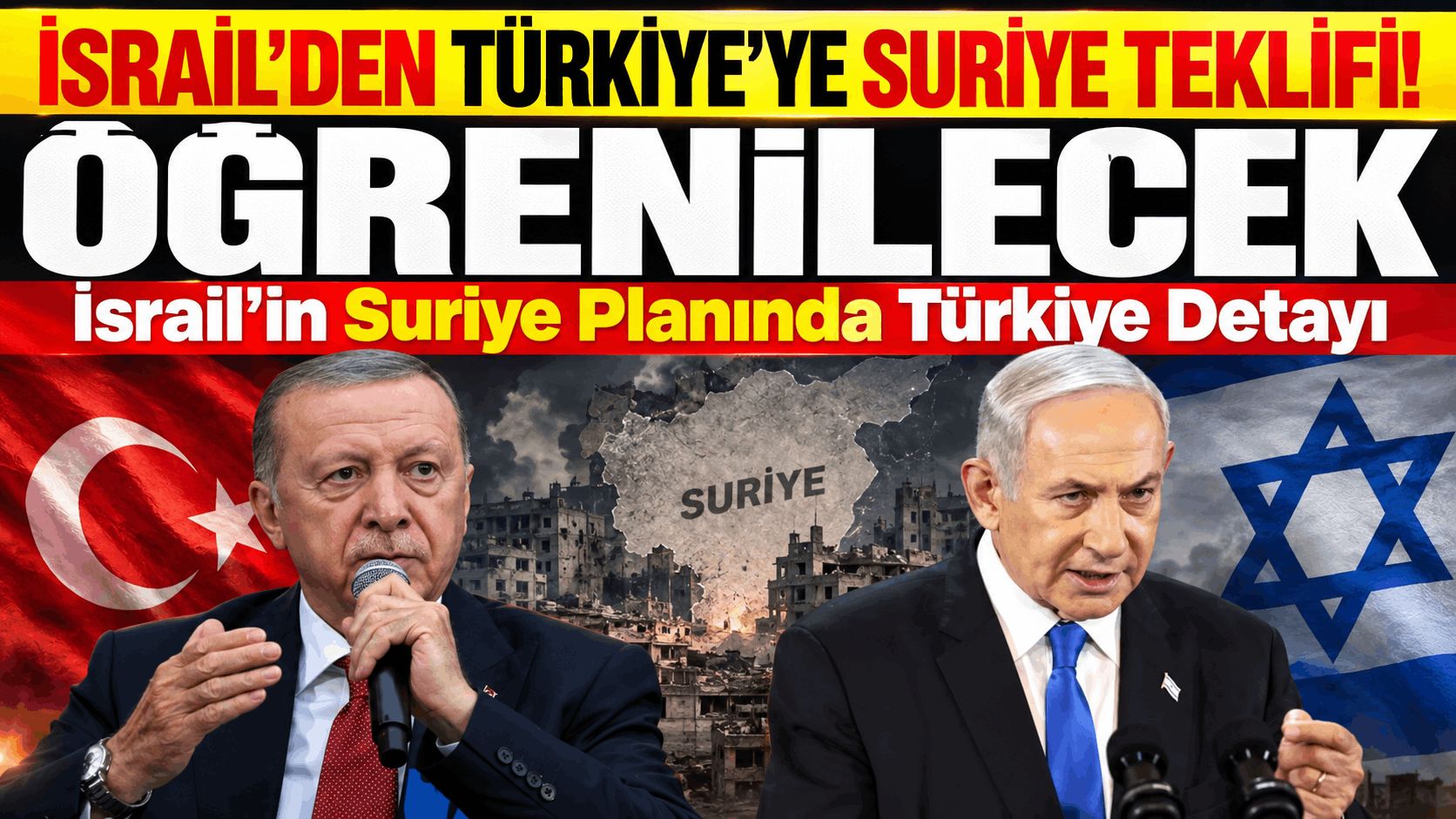 İsrail’in Suriye Planında Türkiye Detayı