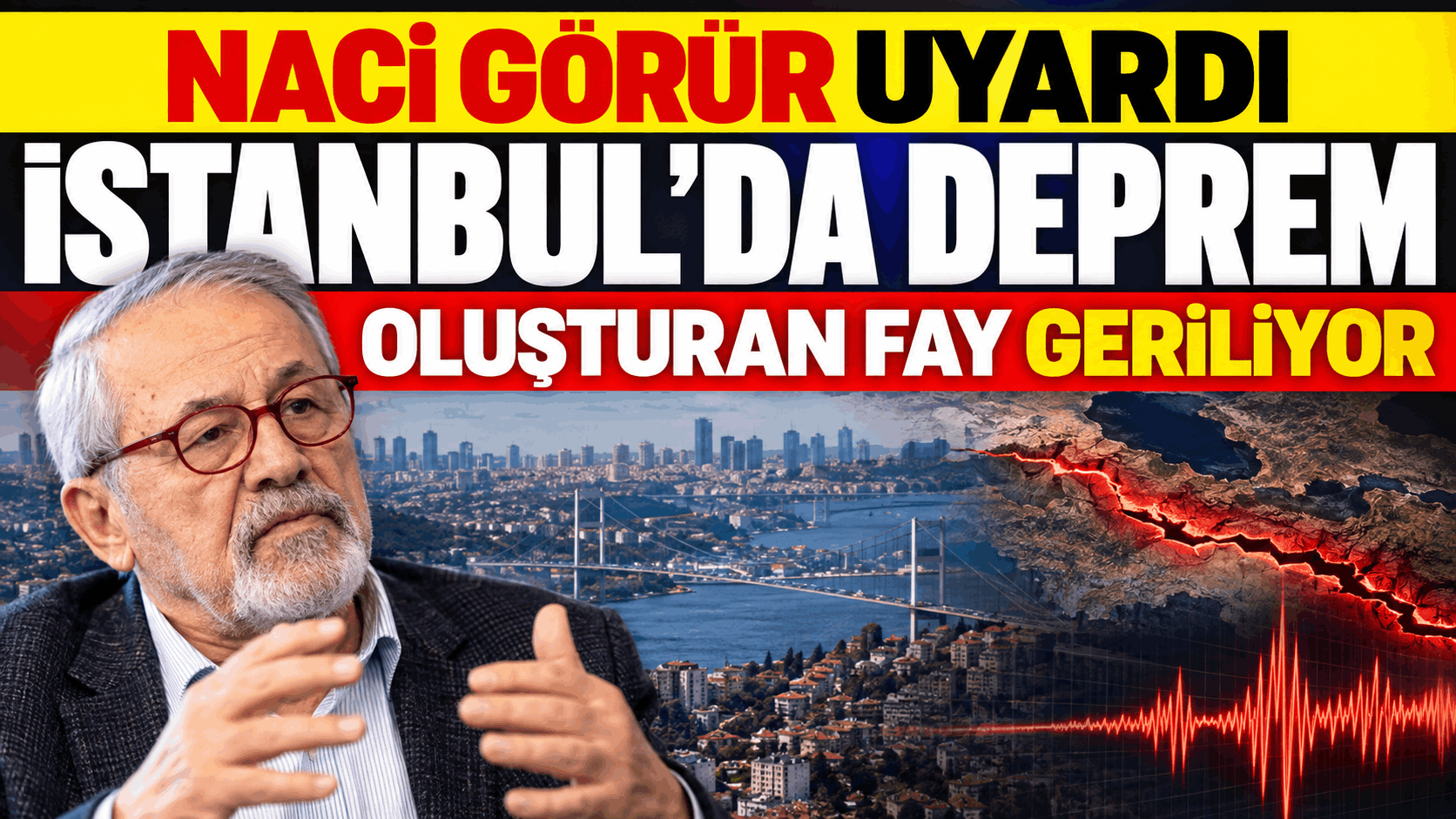 Naci Görür uyardı: İstanbul’da deprem oluşturan fay geriliyor